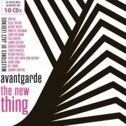 John Coltrane, Ornette Coleman, Eric Dolphy, Teddy Charles, Sun Ra, Gil Evans, Cecil Taylor - Milestones of Jazz Legends - Avantgarde the New Thing, Vol. 1-10 (2017)
