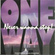 One Way - Never Wanna Stop! (1992)