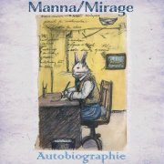 Manna/Mirage (Dave Newhouse) - Autobiographie (2023)