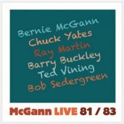 Bernie McGann - McGann LIVE 81/83 (2016)