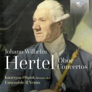 Katarzyna Pilipiuk & Ensemble Il Vento - Hertel: Oboe Concertos (2024) [Hi-Res]