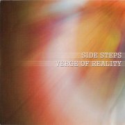Side Steps - Verge Of Reality (2005)