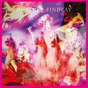Heather Findlay - Live White Horses (2020)