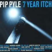 Pip Pyle - 7 Year Itch (1998)