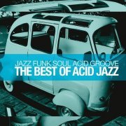Various Artist - The Best of Acid Jazz (Jazz Funk Soul Acid Groove) (2013)