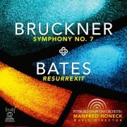Pittsburgh Symphony Orchestra & Manfred Honeck - Bruckner: Symphony No. 7 in E Major, WAB 107 (1883 Version, Ed. L. Nowak) - Mason Bates: Resurrexit (2024) [Hi-Res]