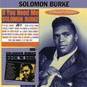 Solomon Burke - If You Need Me `63 / Rock 'N Soul `64 (1998)