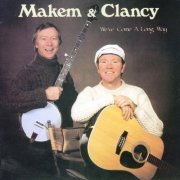 Tommy Makem & Liam Clancy - We've Come A Long Way (Remastered) (1986/2022)