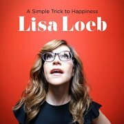 Lisa Loeb - A Simple Trick to Happiness (2020)