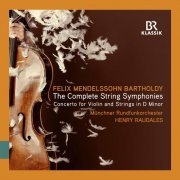 Munich Radio Orchestra & Henry Raudales - Felix Mendelssohn: The Complete String Symphonies (2021) [Hi-Res]