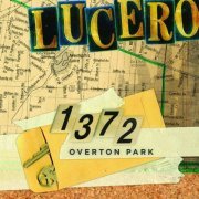 Lucero - 1372 Overton Park (2009)