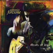 Antonio Forcione - Tears of Joy (2005)