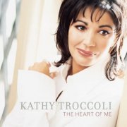 Kathy Troccoli - The Heart Of Me (2002)