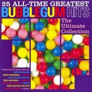 VA - 25 All-Time Greatest Bubblegum Hits - The Ultimate Collection (2000)