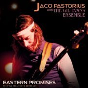 Jaco Pastorius & Gil Evans - Eastern Promises (Live 1984) (2020)