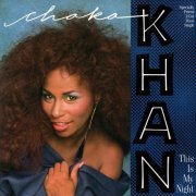 Chaka Khan - This Is My Night (US 12") (1984)