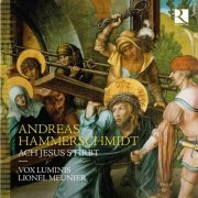 Lionel Meunier, Vox Luminis - Andreas Hammerschmidt: Ach Jesus stirbt (2020) [Hi-Res]