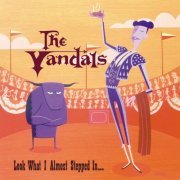 The Vandals - Look What I Almost Stepped In (2000)