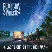 Robert Jon - Last Light on the Highway (2020)