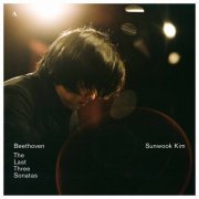 Sunwook Kim - Beethoven: The Last Three Sonatas (2021) [Hi-Res]