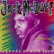 Jack McDuff - Legends of Acid Jazz: Brother Jack (1999) CD Rip