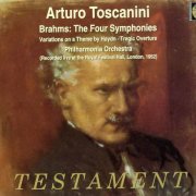 Arturo Toscanini - Brahms: The Four Symphonies / Variations On A Theme By Haydn / Tragic Overture (2000)