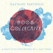 Gaetano Partipilo - Boom Collective (2019)