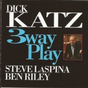Dick Katz - Three Way Play (1992) FLAC