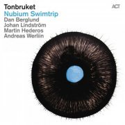 Tonbruket - Nubium Swimtrip (2013) [Hi-Res]