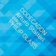 Philip Glass - Philip Glass: Dodecagon (2023)