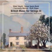 Südwestdeutsches Kammerorchester Pforzheim - British Music for Strings, Vol. 3 (2021)