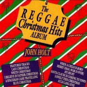 John Holt - The Reggae Christmas Hits Album (1985)