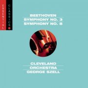 George Szell, The Cleveland Orchestra - Beethoven: Symphonies Nos. 3 "Eroica" & 8 (1990)