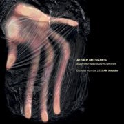 Aether Mechanics - Magnetic Meditation Devices (2020) FLAC