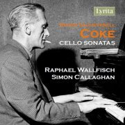 Raphael Wallfisch - Coke: Cello Sonatas (2020)