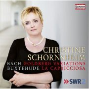 Christine Schornsheim - Bach: Goldberg Variations - Buxtehude: Aria & 32 Variations "La Capricciosa" (2016)