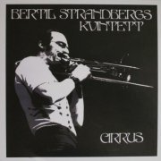 Bertil Strandberg (Bertil Strandbergs Kvintett) - Cirrus (2012)