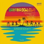 The Bahama Soul Club - Sundub Society (2023)