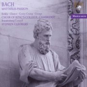 Stephen Cleobury, King's College Choir of Cambridge - J.S. Bach: St. Matthew Passion (2009)