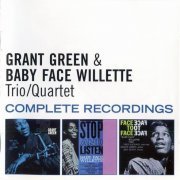 Grant Green & Baby Face Willette, Trio/Quartet - Complete Recordings (2014)
