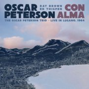 Oscar Peterson - Con Alma: The Oscar Peterson Trio – Live in Lugano, 1964 (2023) [Hi-Res]