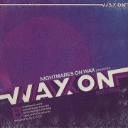Nightmares on Wax - Wax On Records Vol. 2 (2009)
