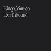 King Crimson - Earthbound [40th Anniversary Edition] (1972/2017)