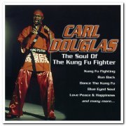 Carl Douglas - The Soul of the Kung Fu Fighter (1998/2008)