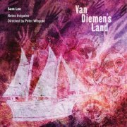 Notes Inegales, Peter Wiegold - Van Diemen's Land (2018) [Hi-Res]