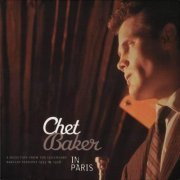 Chet Baker - In Paris-A Selection Of The Legendary Barclay Sessions 1955-1956