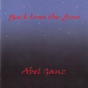 Abel Ganz - Back From The Zone (2006)