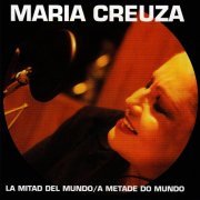 Maria Creuza - La Mitad del Mundo - A Metade do Mundo (1999)