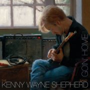 Kenny Wayne Shepherd Band - Goin' Home (2014) [Hi-Res]