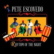 Pete Escovedo - Rhythm of the Night (2021) [Hi-Res]